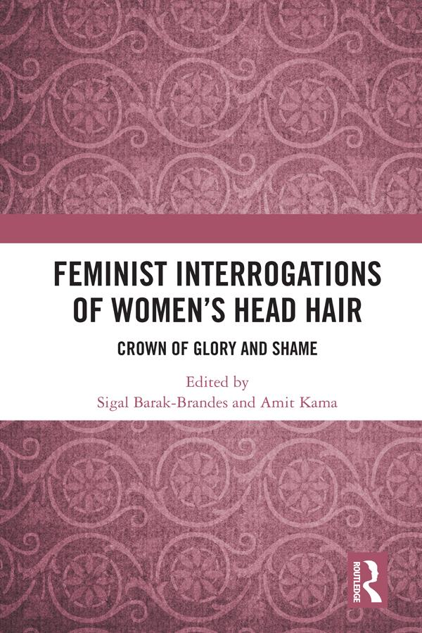 Feminist Interrogations of Women's Head Hair by Amit Kama, Sigal Barak-Brandes