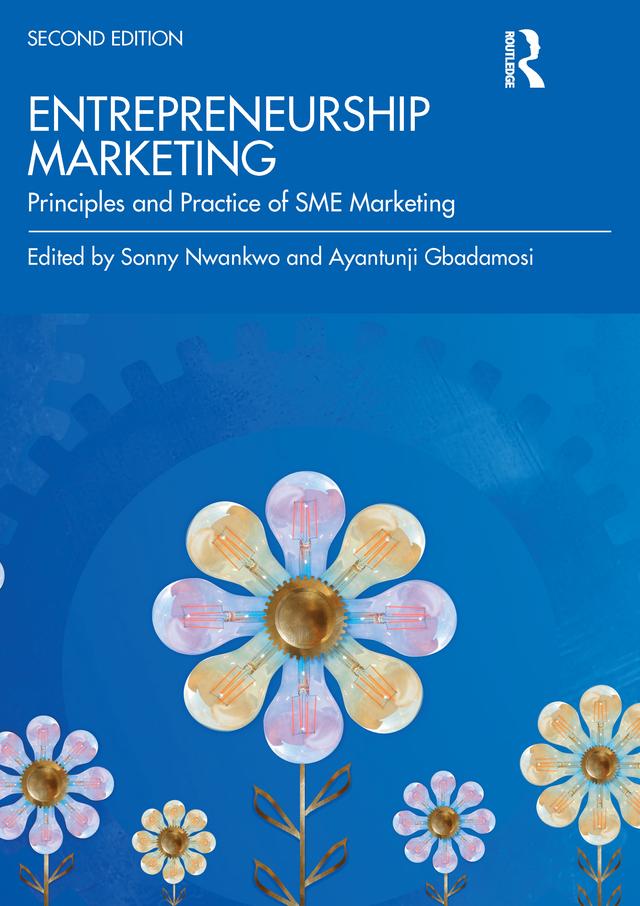 Entrepreneurship Marketing by Ayantunji Gbadamosi, Sonny Nwankwo