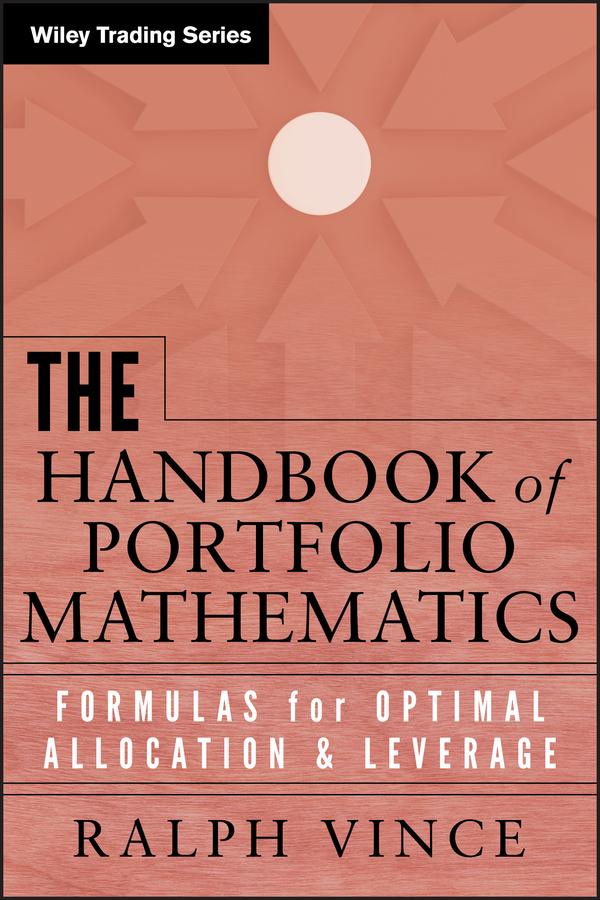 The Handbook of Portfolio Mathematics by Ralph Vince