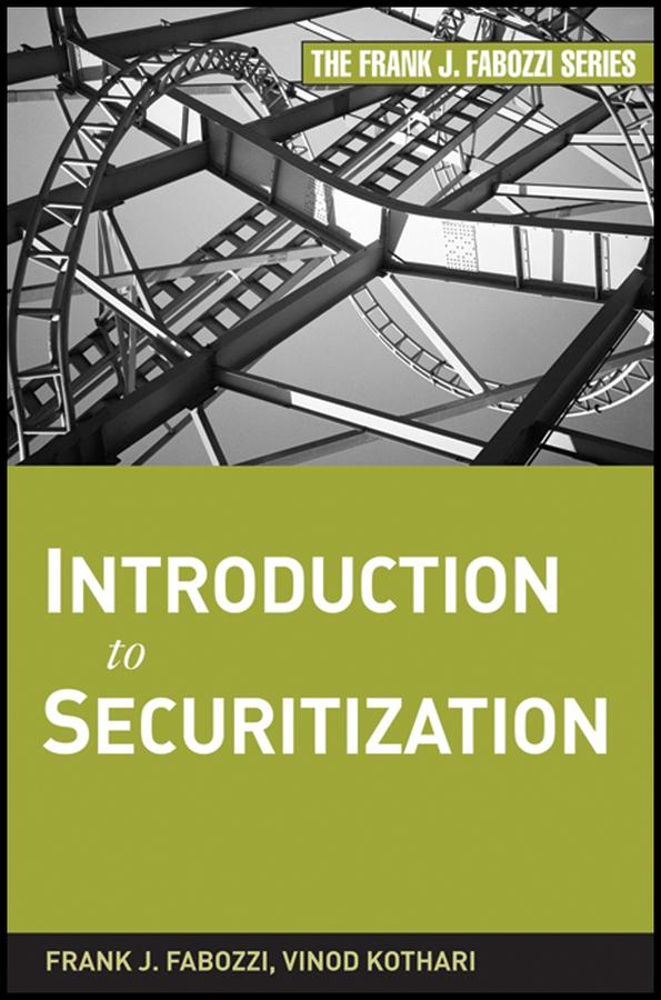 Introduction to Securitization by Frank J. Fabozzi, Vinod Kothari