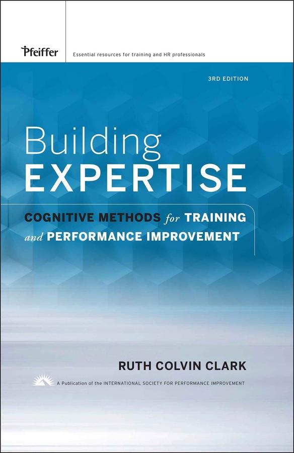 Building Expertise by Ruth C. Clark