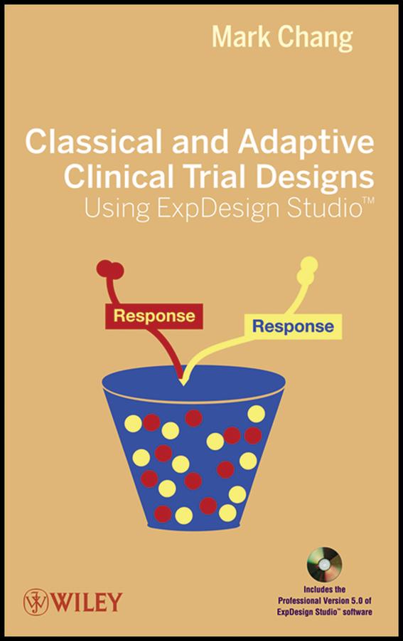 Classical and Adaptive Clinical Trial Designs Using ExpDesign Studio