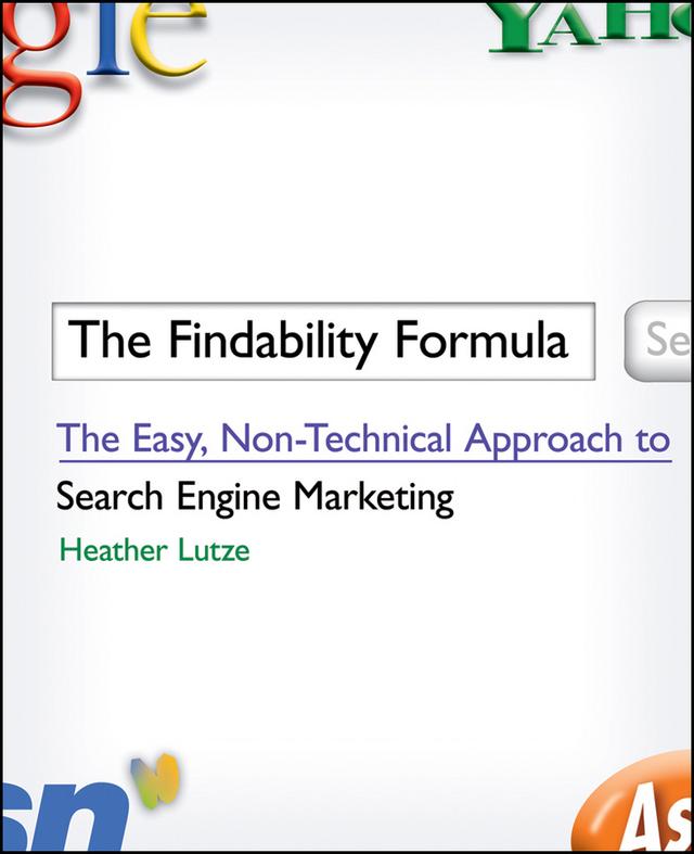 The Findability Formula by Heather F. Lutze