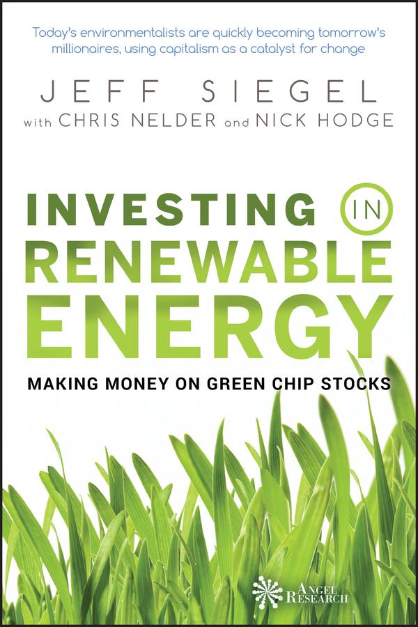 Investing in Renewable Energy by Chris Nelder, Jeff Siegel