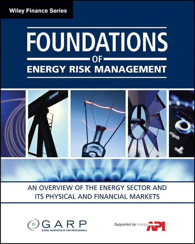 Foundations of Energy Risk Management by GARP (Global Association of Risk Professionals)