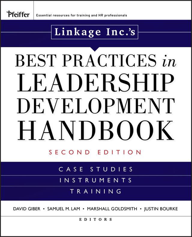 Linkage Inc's Best Practices in Leadership Development Handbook by David Giber, Justin Bourke, Linkage Inc., Marshall Goldsmith, Samuel M. Lam