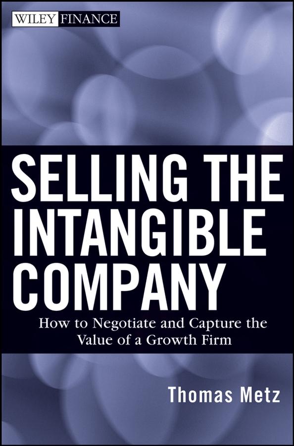 Selling the Intangible Company by Thomas Metz