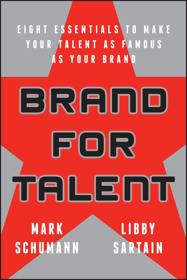 Brand for Talent by Elizabeth Sartain, Mark Schumann
