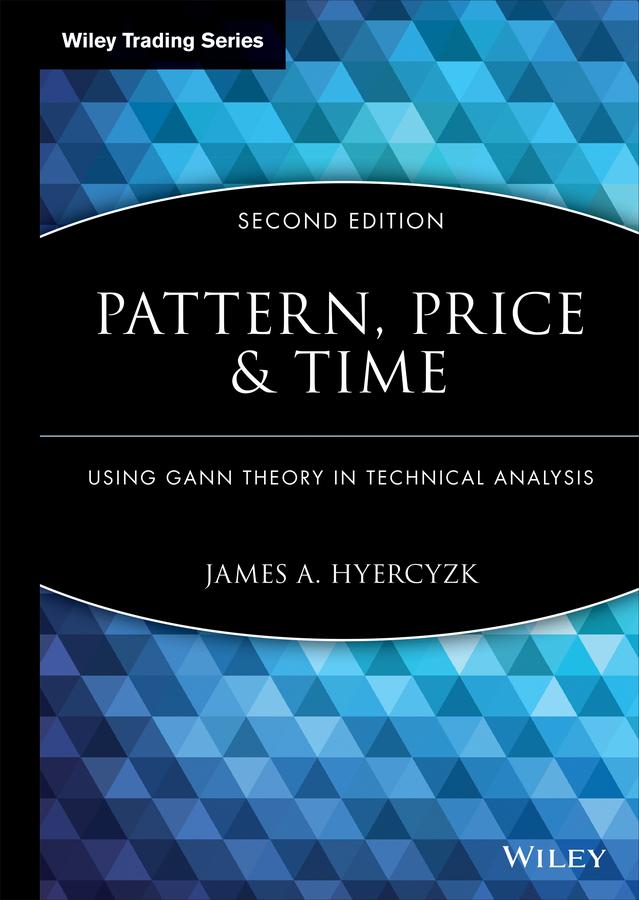 Pattern, Price and Time by James A. Hyerczyk