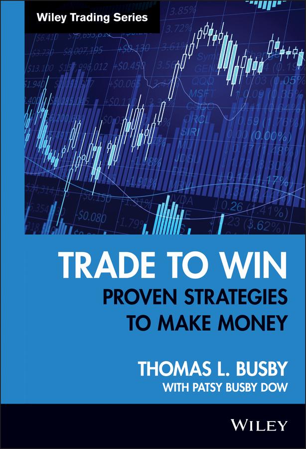 Trade to Win by Patsy Busby Dow, Thomas L. Busby
