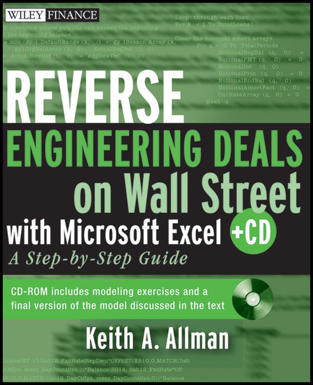 Reverse Engineering Deals on Wall Street with Microsoft Excel by Keith A. Allman