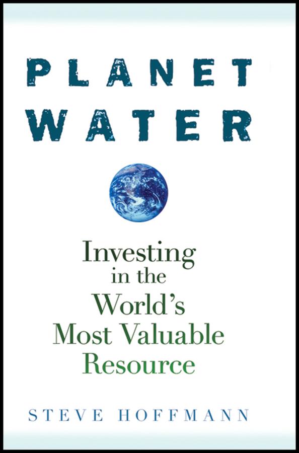 Planet Water by Steve Hoffmann