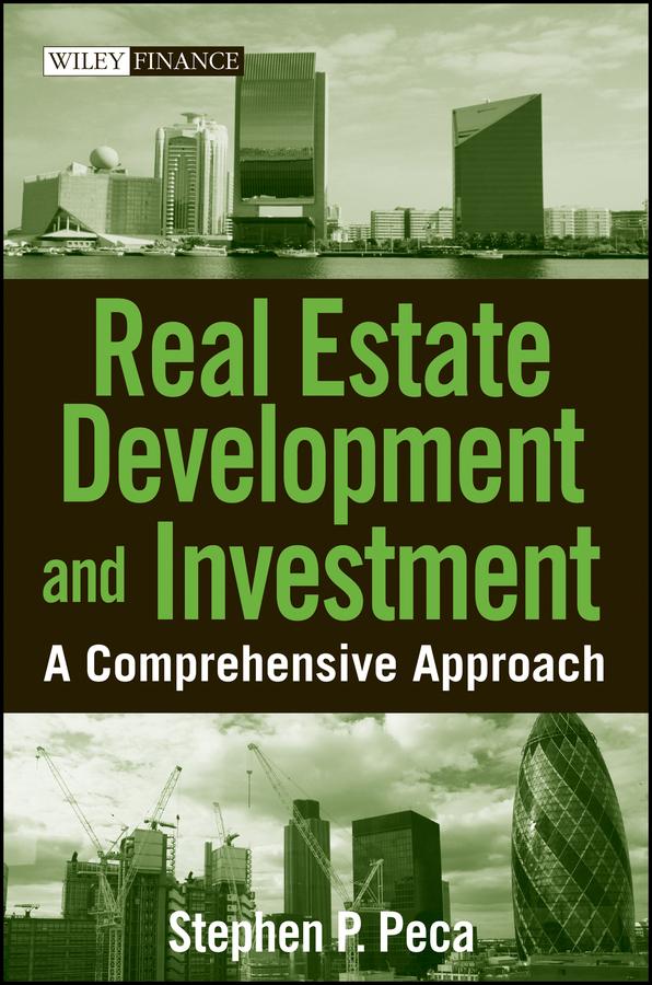 Real Estate Development and Investment by S. P. Peca