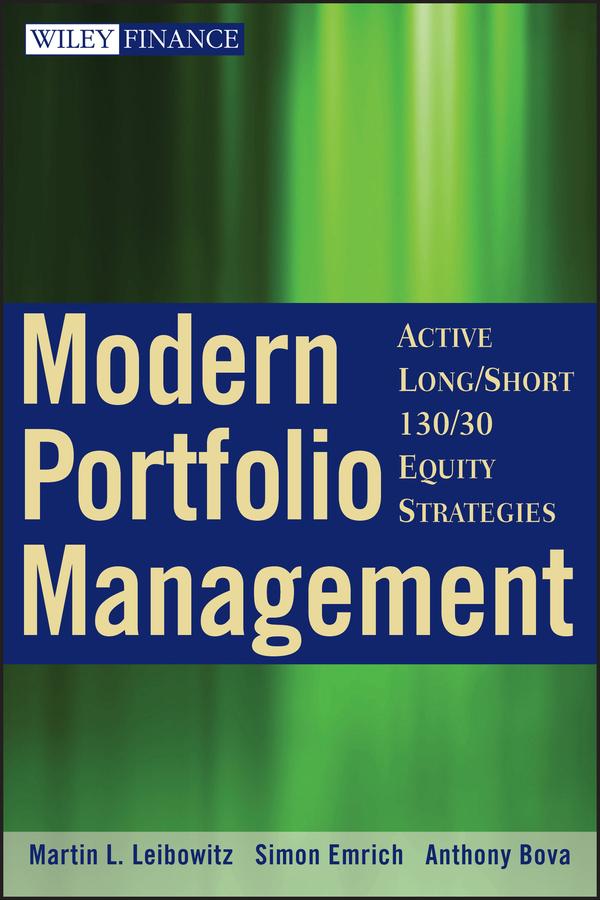 Modern Portfolio Management by Anthony Bova, Martin L. Leibowitz, Simon Emrich