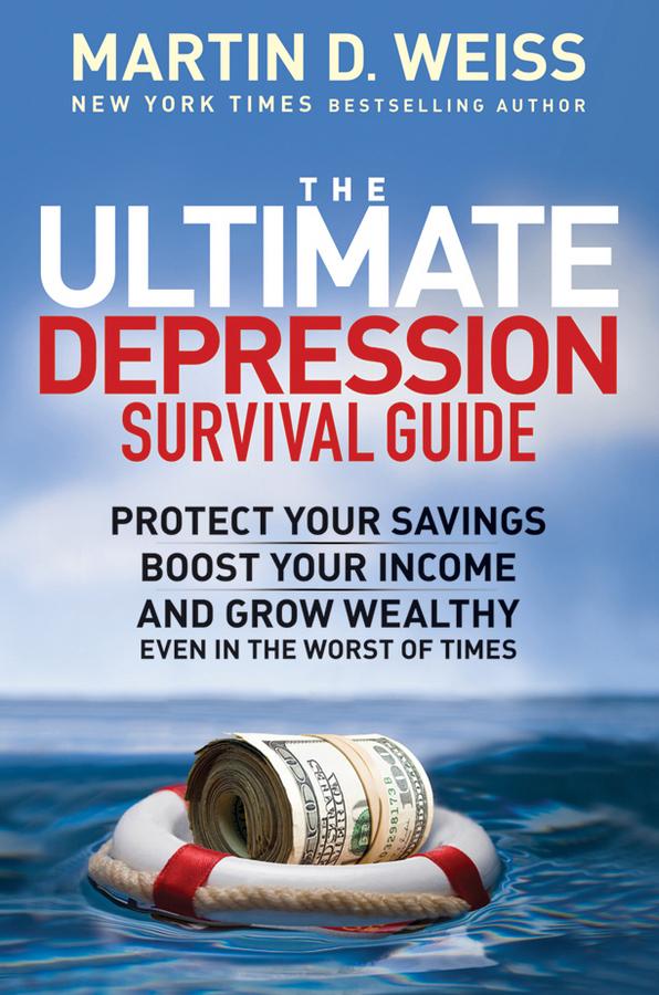 The Ultimate Depression Survival Guide by Martin D. Weiss