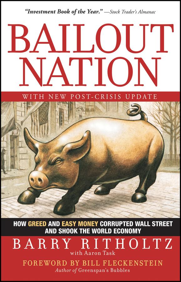 Bailout Nation by Aaron Task, Barry Ritholtz, Bill Fleckenstein