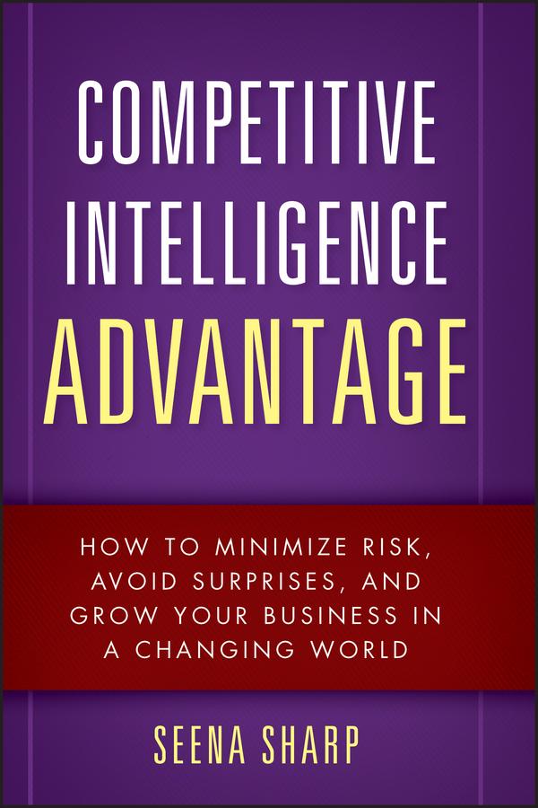 Competitive Intelligence Advantage by Seena Sharp