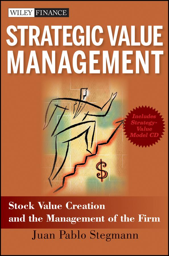 Strategic Value Management by Juan Pablo Stegmann