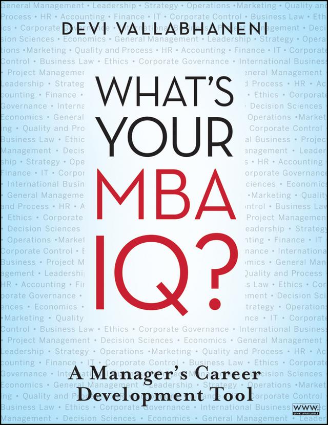 What's Your MBA IQ? by Devi Vallabhaneni