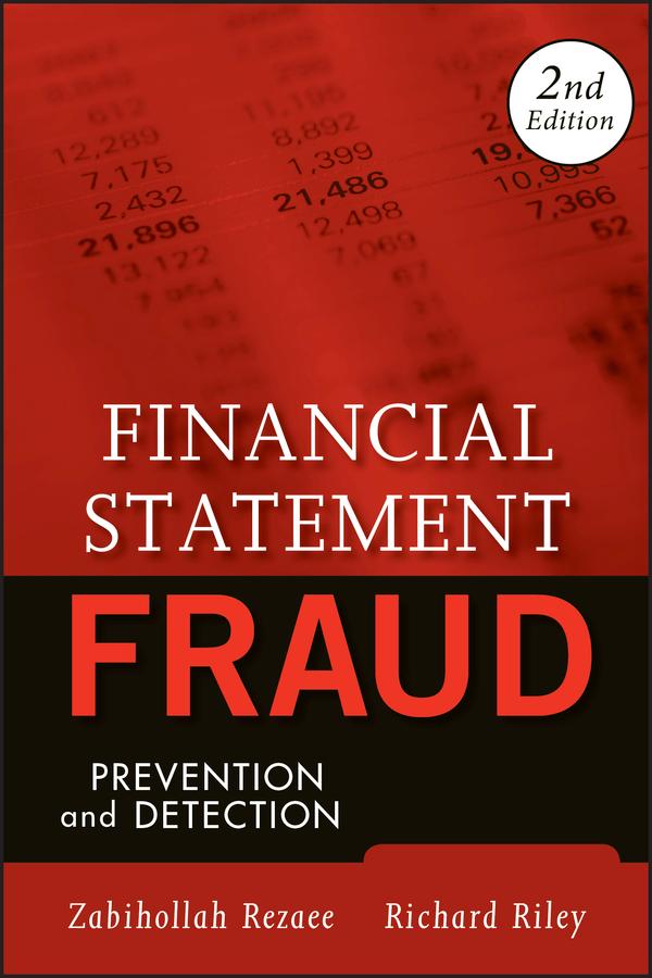 Financial Statement Fraud by Richard Riley, Zabihollah Rezaee