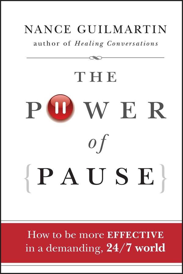 The Power of Pause by Nance Guilmartin