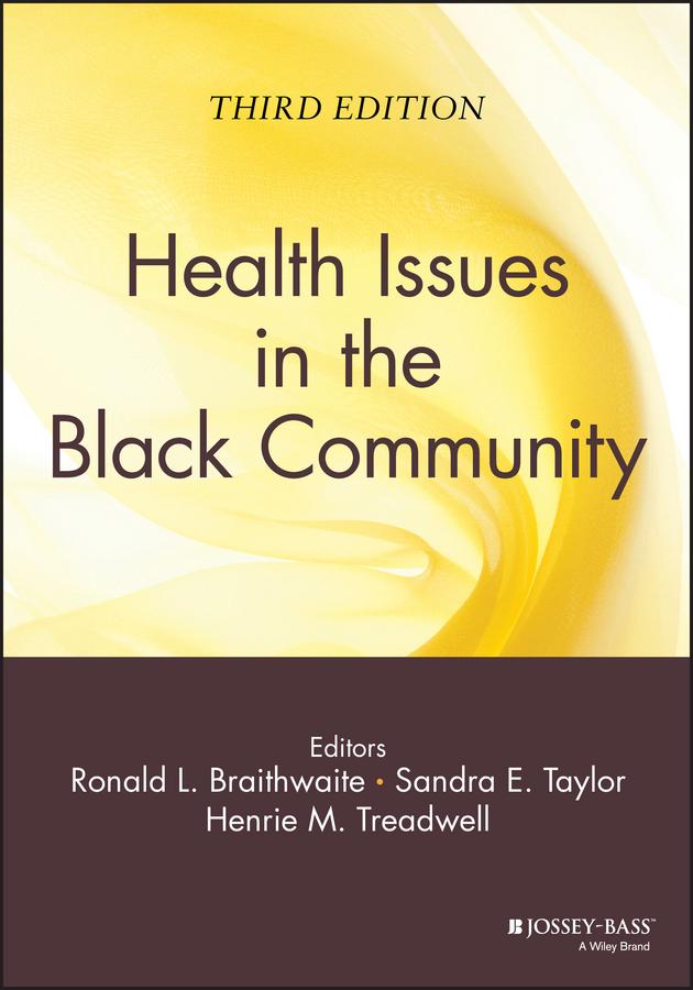 Health Issues in the Black Community by Henrie M. Treadwell, Ronald L. Braithwaite, Sandra E. Taylor