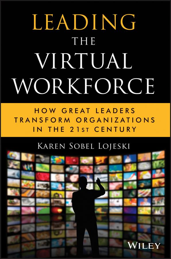 Leading the Virtual Workforce