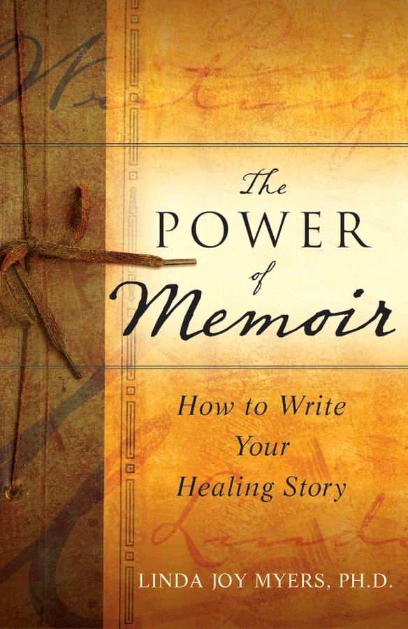 The Power of Memoir by Linda Myers