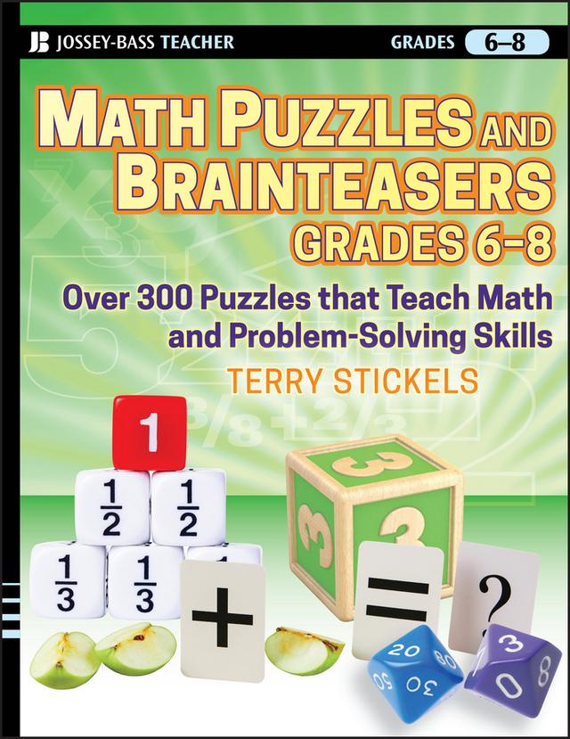Math Puzzles and Brainteasers, Grades 6-8 by Terry Stickels