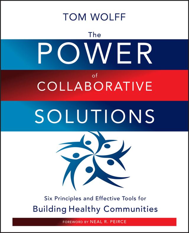 The Power of Collaborative Solutions by Tom Wolff