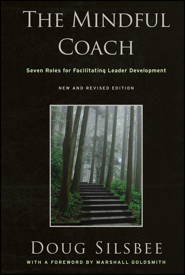 The Mindful Coach by Doug Silsbee