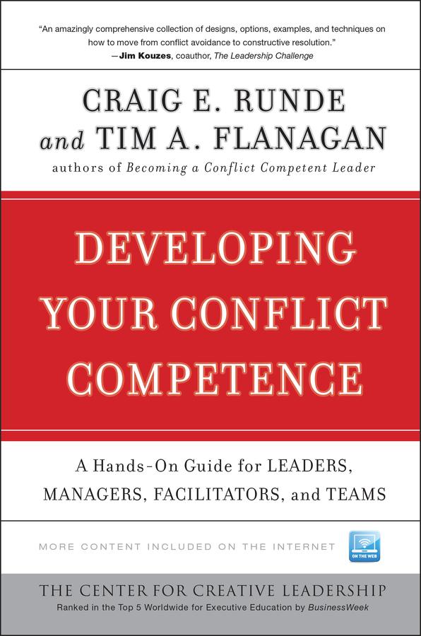 Developing Your Conflict Competence by Craig E. Runde, Tim A. Flanagan