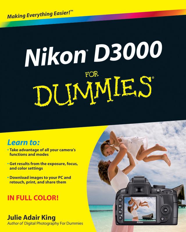 Nikon D3000 For Dummies by Julie Adair King