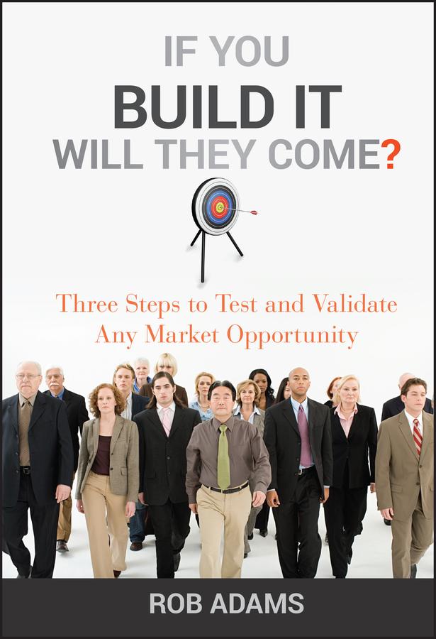 If You Build It Will They Come? by Rob Adams