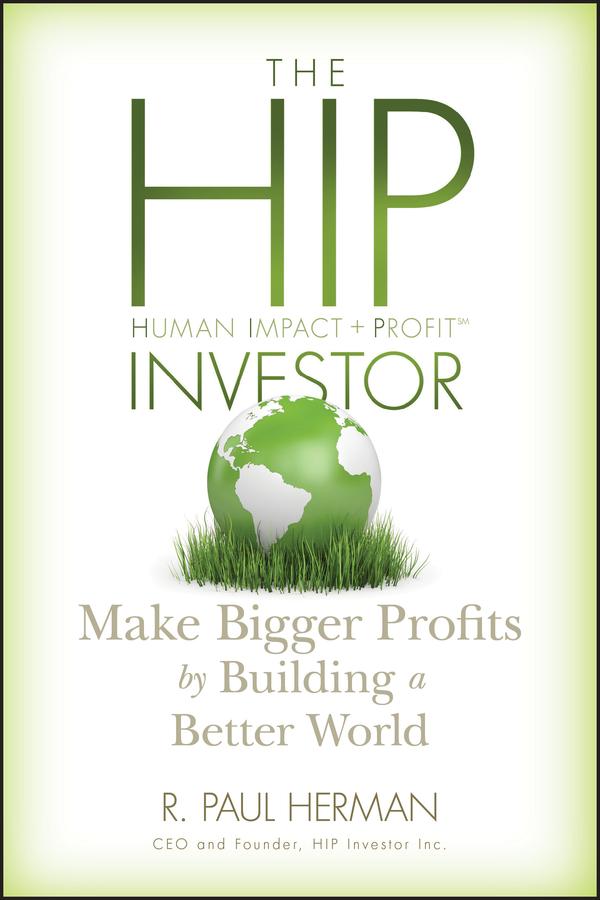The HIP Investor by R. Paul Herman