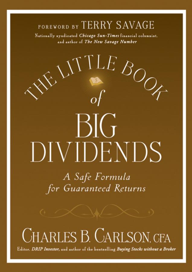 The Little Book of Big Dividends by Charles B. Carlson, Terry Savage