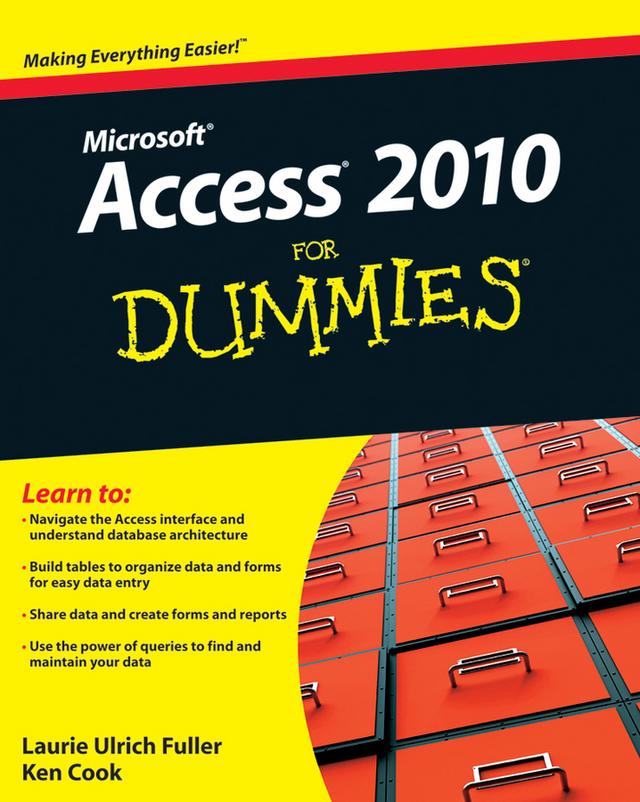 Access 2010 For Dummies by Ken Cook, Laurie A. Ulrich