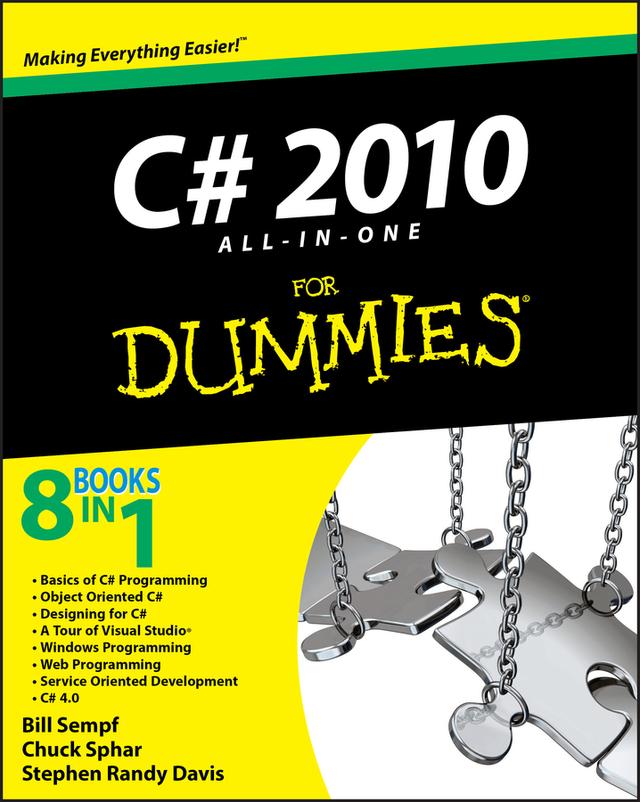 C# 2010 All-in-One For Dummies by Bill Sempf, Charles Sphar, Stephen R. Davis