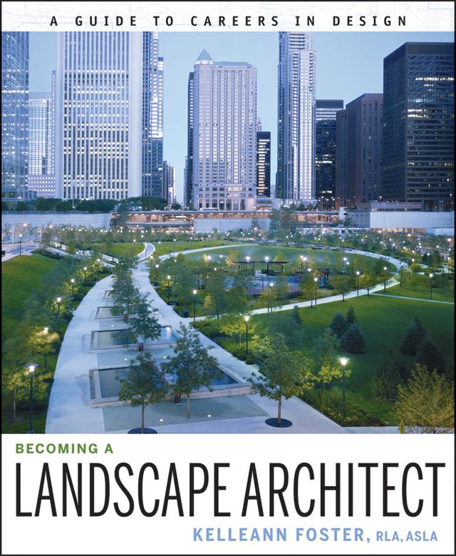 Becoming a Landscape Architect by Kelleann Foster