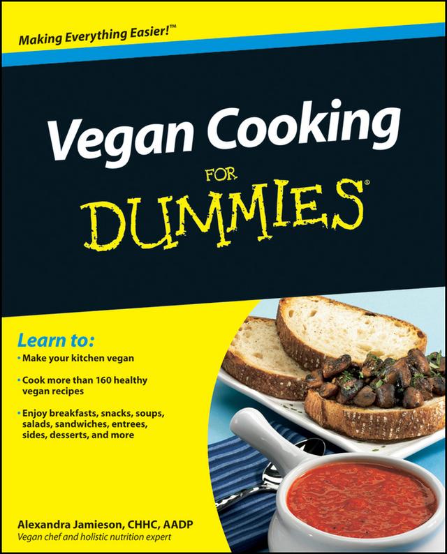 Vegan Cooking For Dummies by Alexandra Jamieson