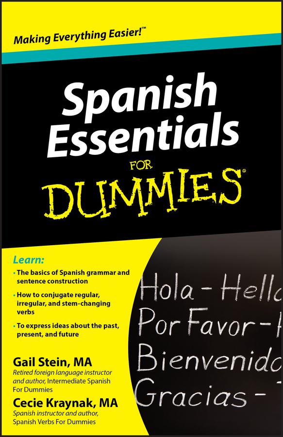 Spanish Essentials For Dummies by Cecie Kraynak, Gail Stein