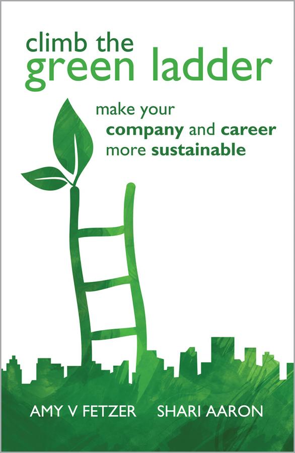 Climb the Green Ladder by Amy V. Fetzer, Shari Aaron