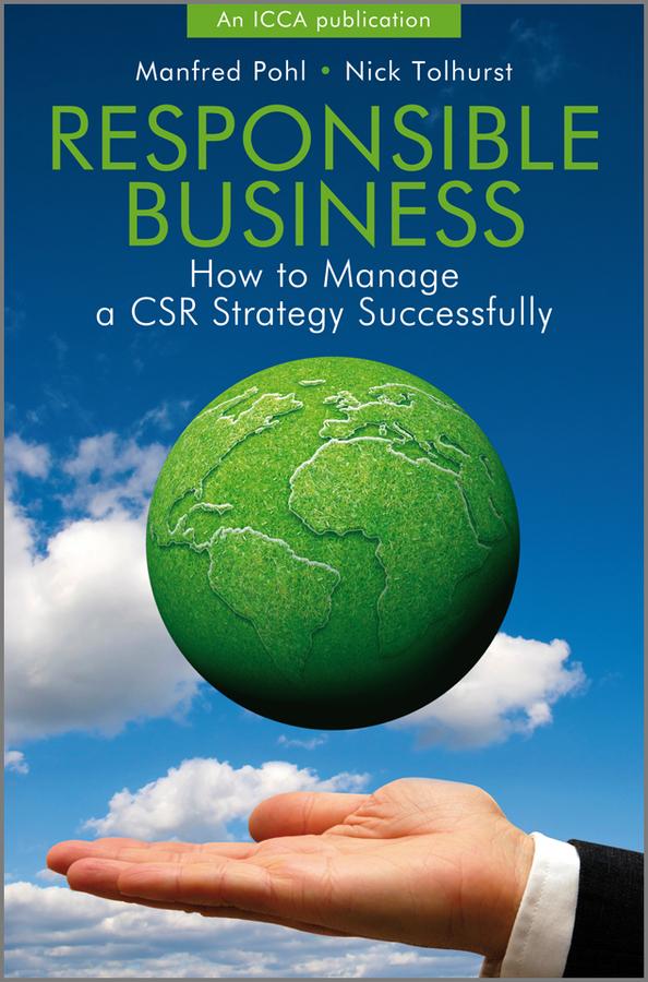 Responsible Business by Manfred Pohl, Nick Tolhurst