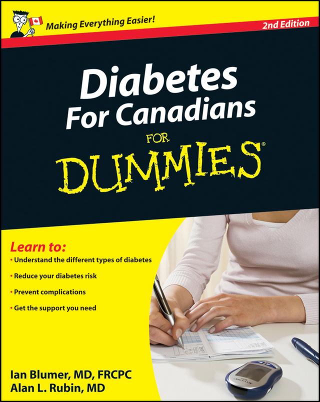 Diabetes For Canadians For Dummies by Alan L. Rubin, Ian Blumer