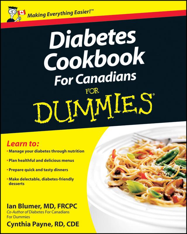 Diabetes Cookbook For Canadians For Dummies by Cynthia Payne, Ian Blumer