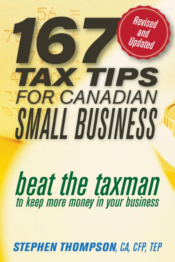 167 Tax Tips for Canadian Small Business by Stephen Thompson