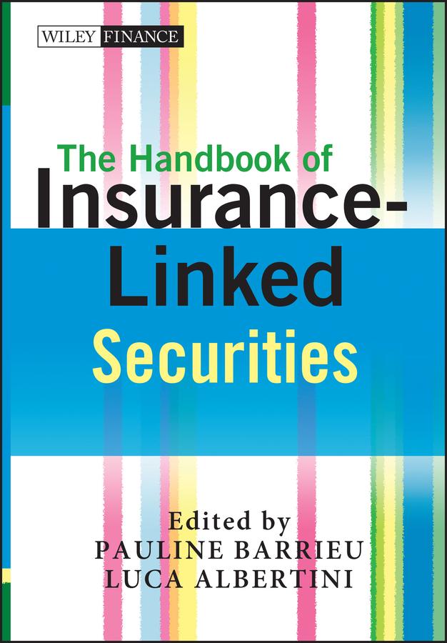 The Handbook of Insurance-Linked Securities by Luca Albertini, Pauline Barrieu