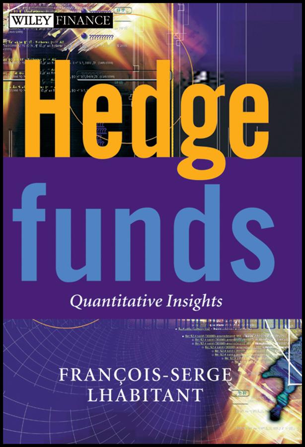 Hedge Funds by François-Serge Lhabitant