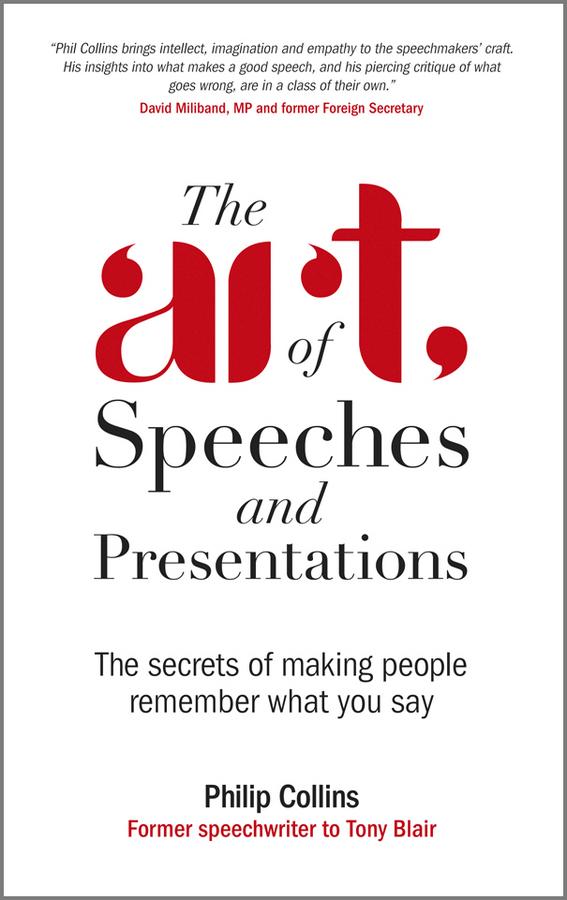 The Art of Speeches and Presentations by Philip Collins