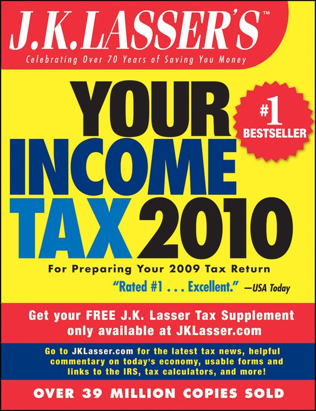 J.K. Lasser's Your Income Tax 2010 by J.K. Lasser Institute